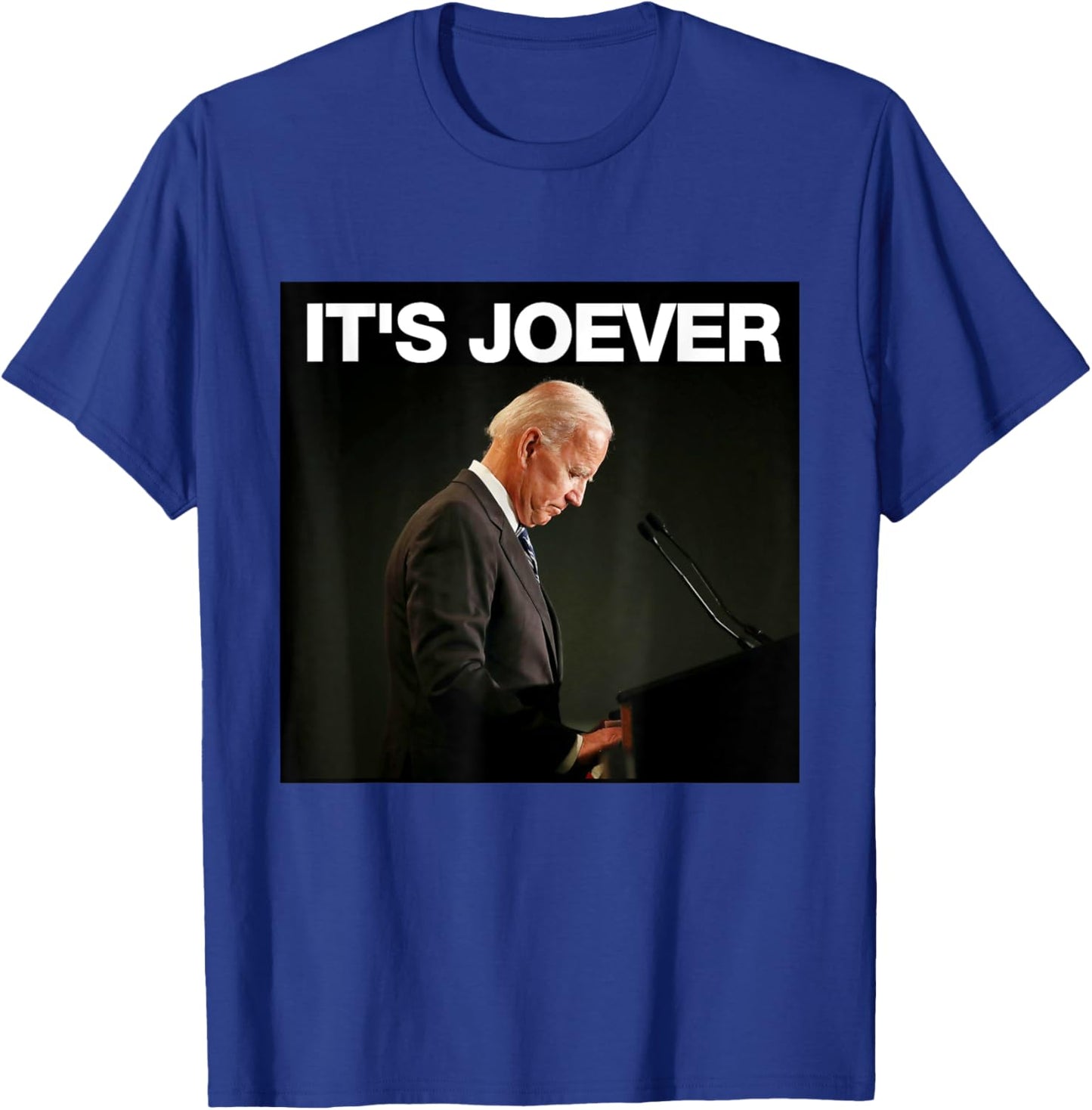 It's Joever Biden Funny Political Meme T-Shirt - T-Shirt | Royal