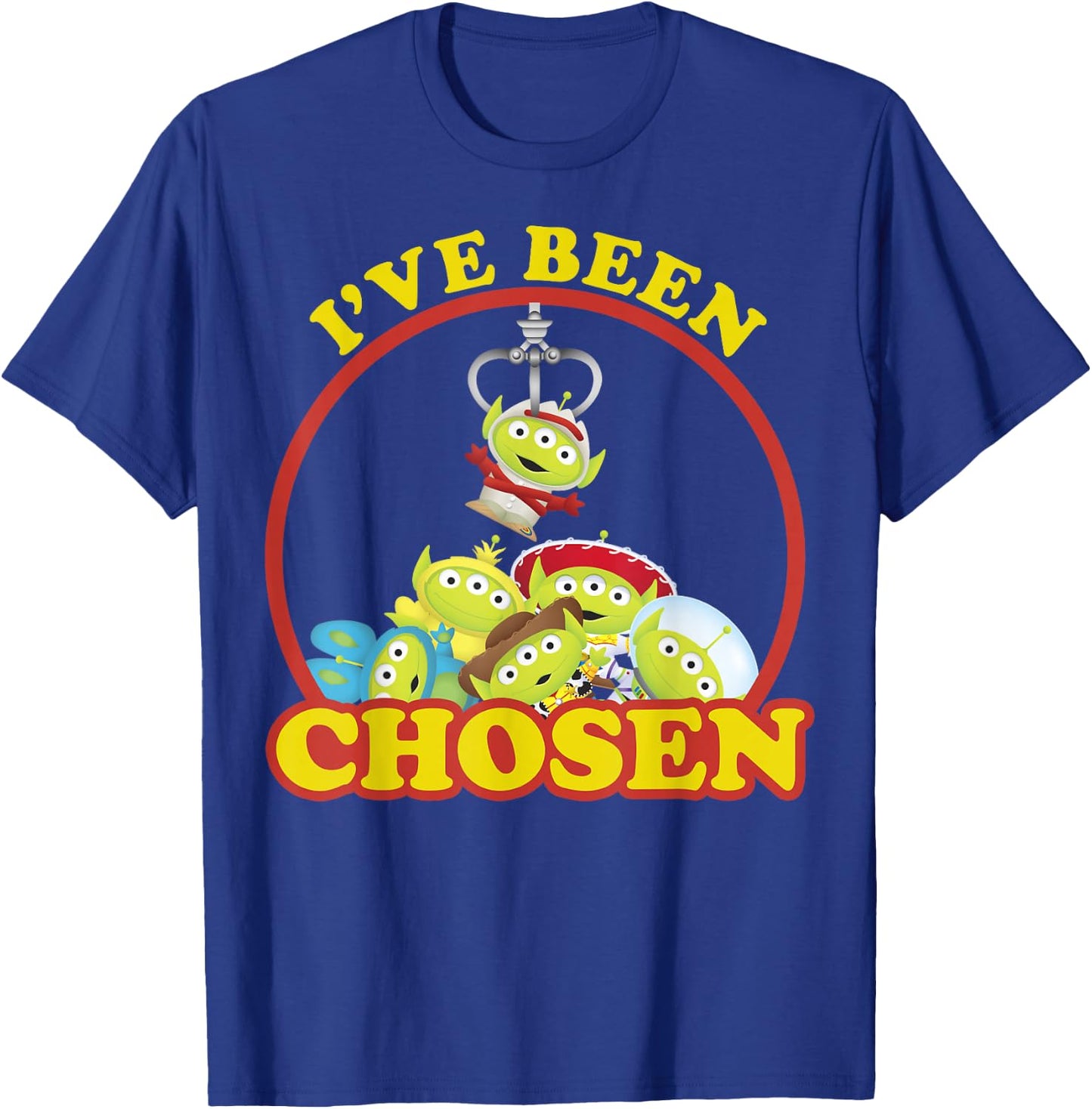 Disney Pixar Aliens I Have Been Chosen T-Shirt - T-Shirt | Royal