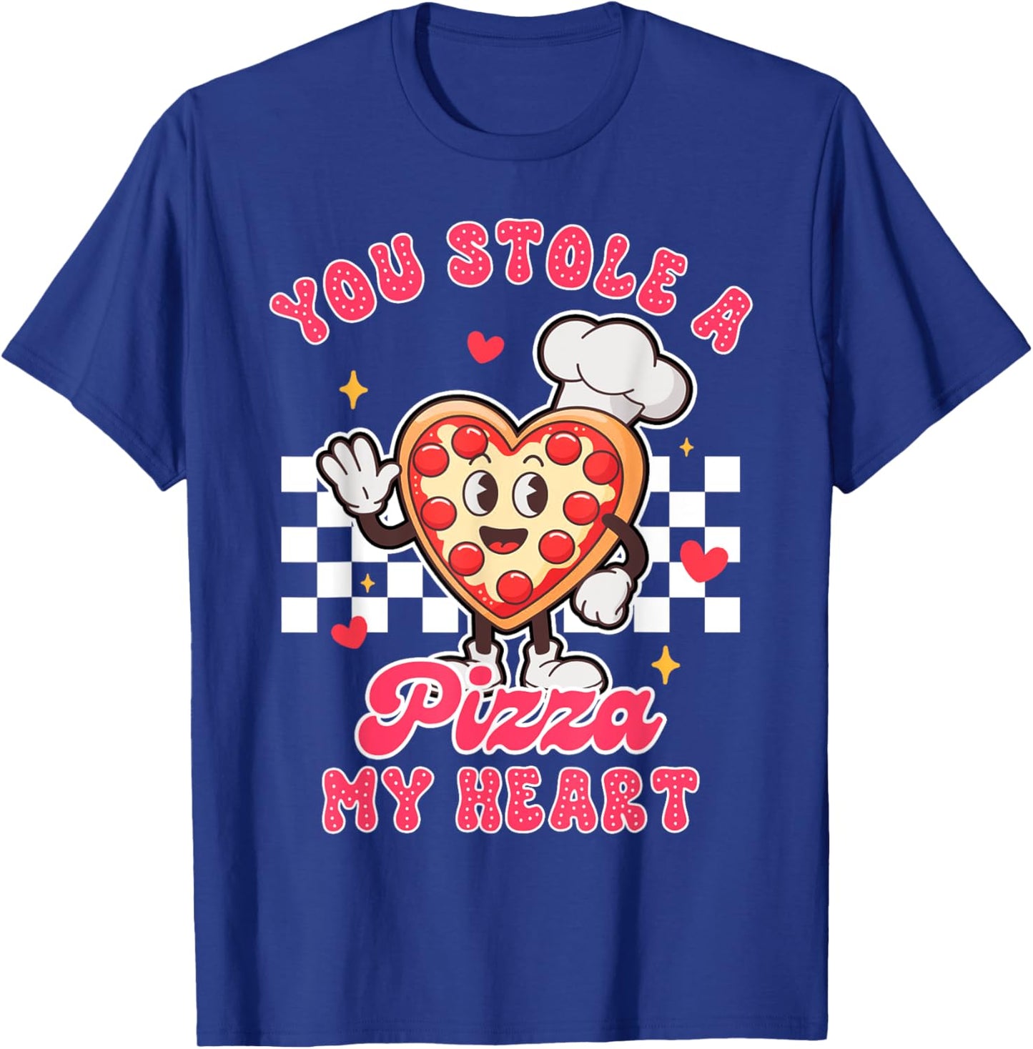 Pizza Lover Valentine’s Day You Stole A Pizza That My Heart T-Shirt - T-Shirt | Royal