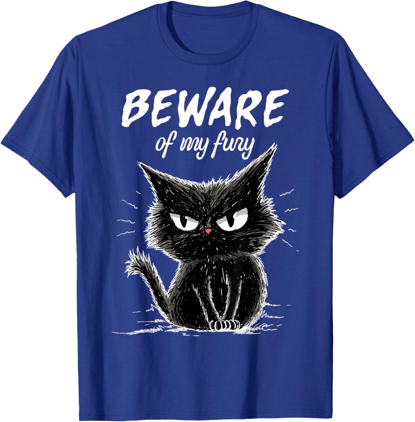 Beware of My Fury Cat Black Angry Kitten Wild Attitude T-Shirt - T-Shirt | Royal