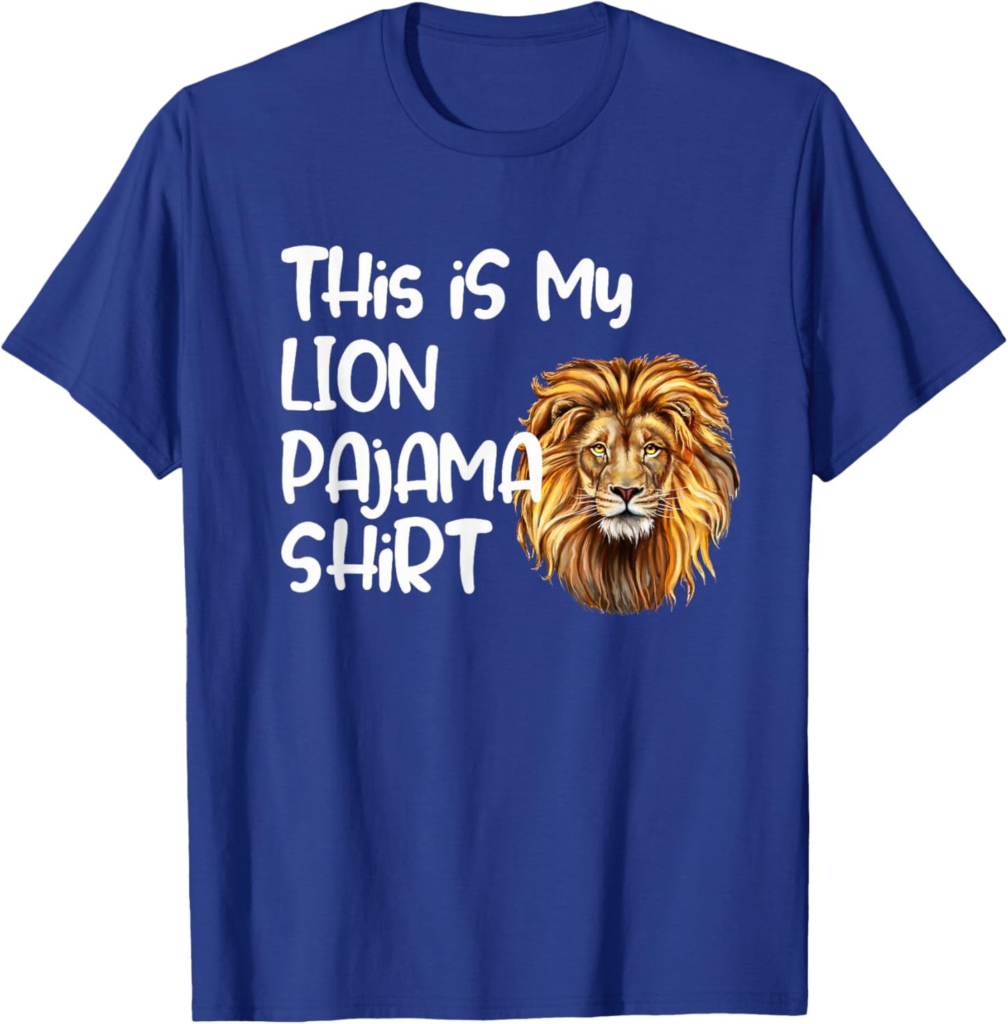 This is My Lion Pajama Shirt for Players Kids Teens Adults T-Shirt - T-Shirt | Royal