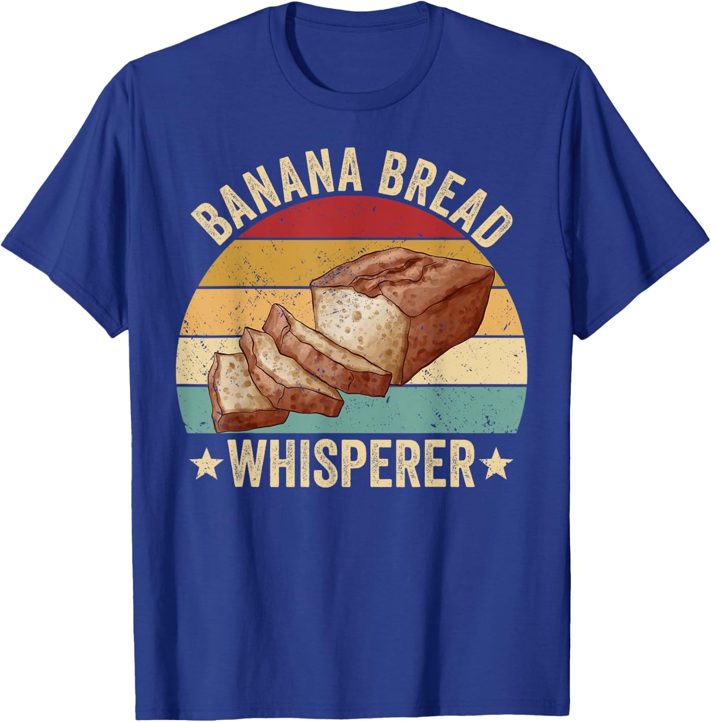 Funny Bread Baking Baker Banana Bread Whisperer T-Shirt - T-Shirt | Royal