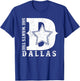 She Wants The D For Dallas Hilarious Lady Shirts T-Shirt - T-Shirt | Royal