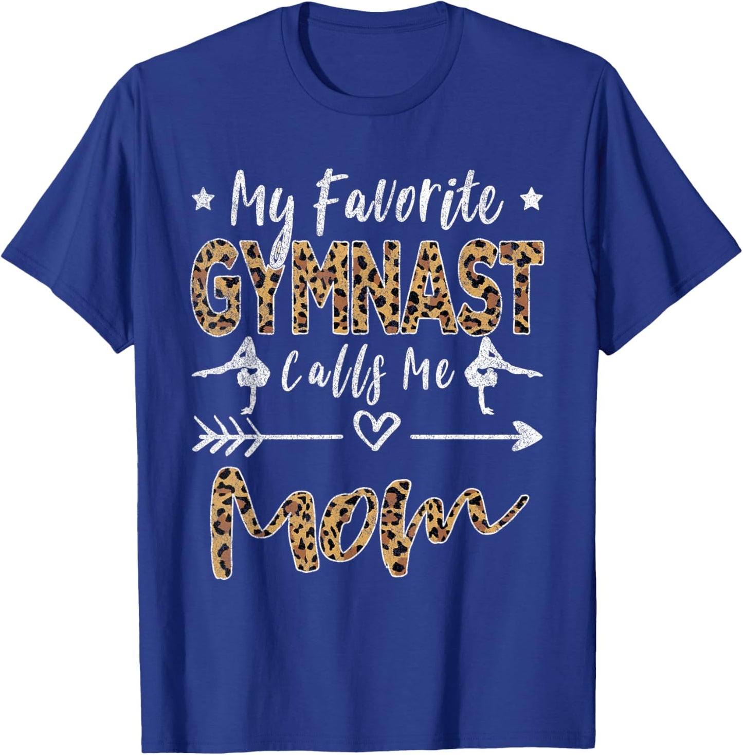 My Favorite Gymnast Calls Me Mom Gymnastics Mom T-Shirt - T-Shirt | Royal