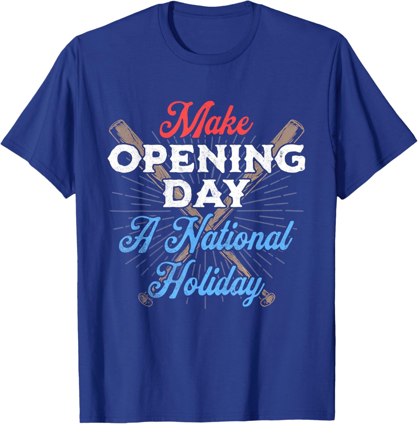 Make Opening Day A National Holiday Funny Vintage Baseball T-Shirt - T-Shirt | Royal
