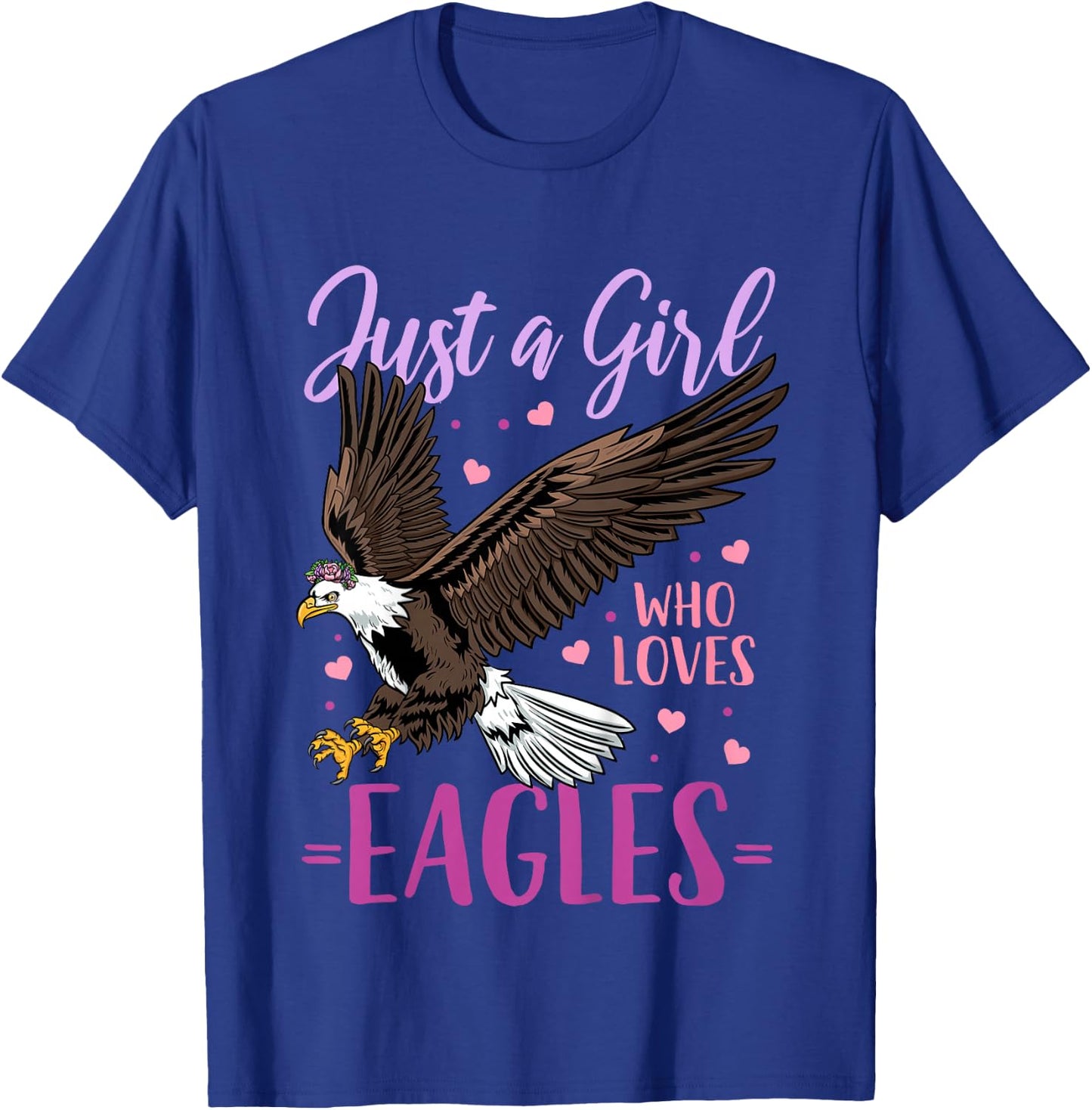 Eagle Just A Girl Eagles Gift T-Shirt - T-Shirt | Royal