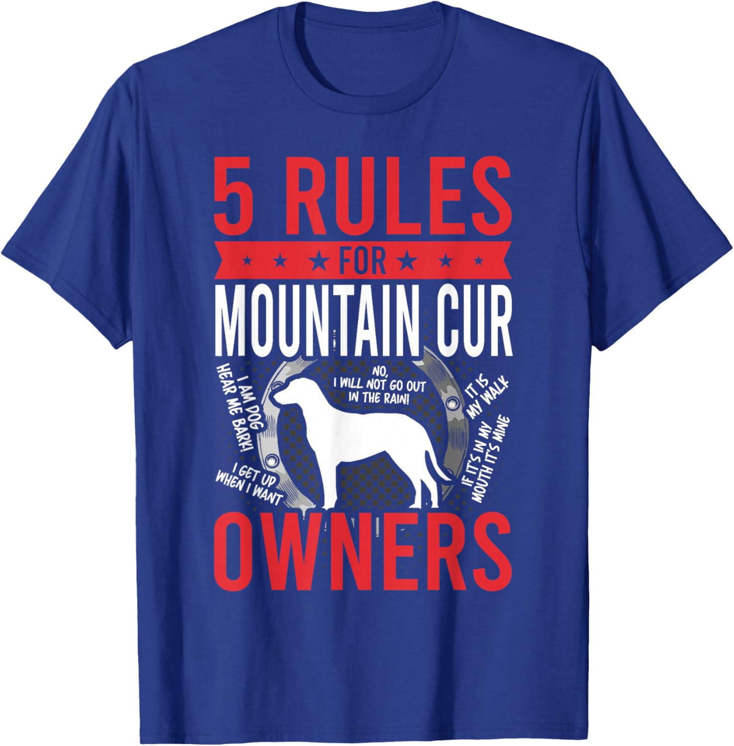 5 Rules for Mountain Cur Dog Lover T-Shirt - T-Shirt | Royal