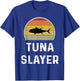 Tuna Slayer Fishing Gifts Funny Fisherman Shirt Retro Fish T-Shirt - T-Shirt | Royal