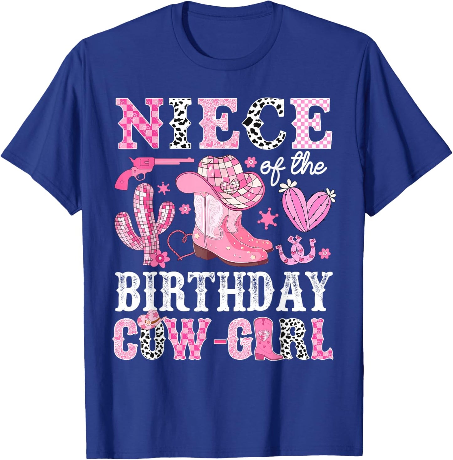 Niece Of The Birthday Cow-Girl Rodeo Cowgirl Bday T-Shirt - T-Shirt | Royal