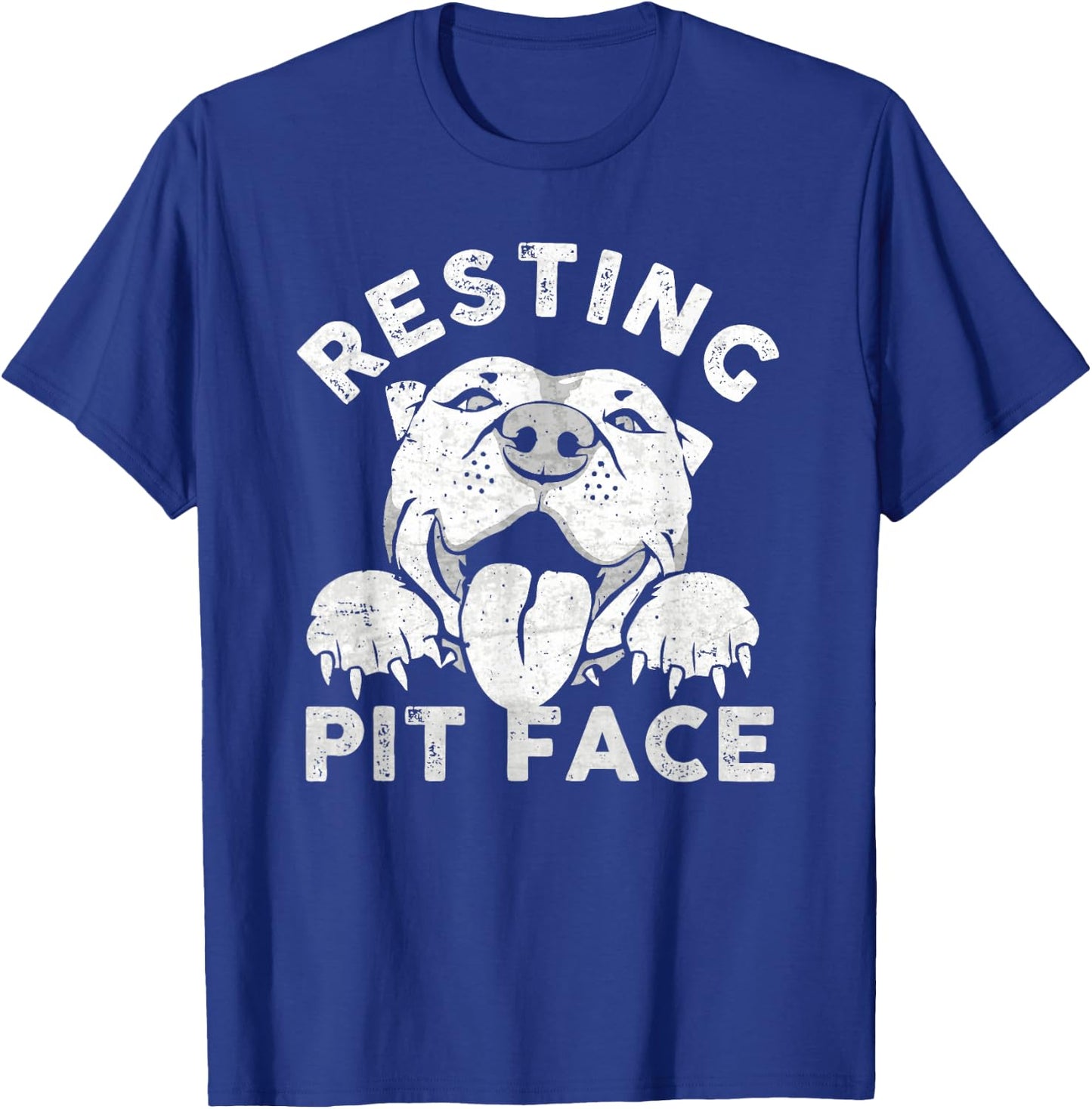 Pitbull Dog Resting Pit Face Sarcastic Humor Quotes Men Women T-Shirt - T-Shirt | Royal