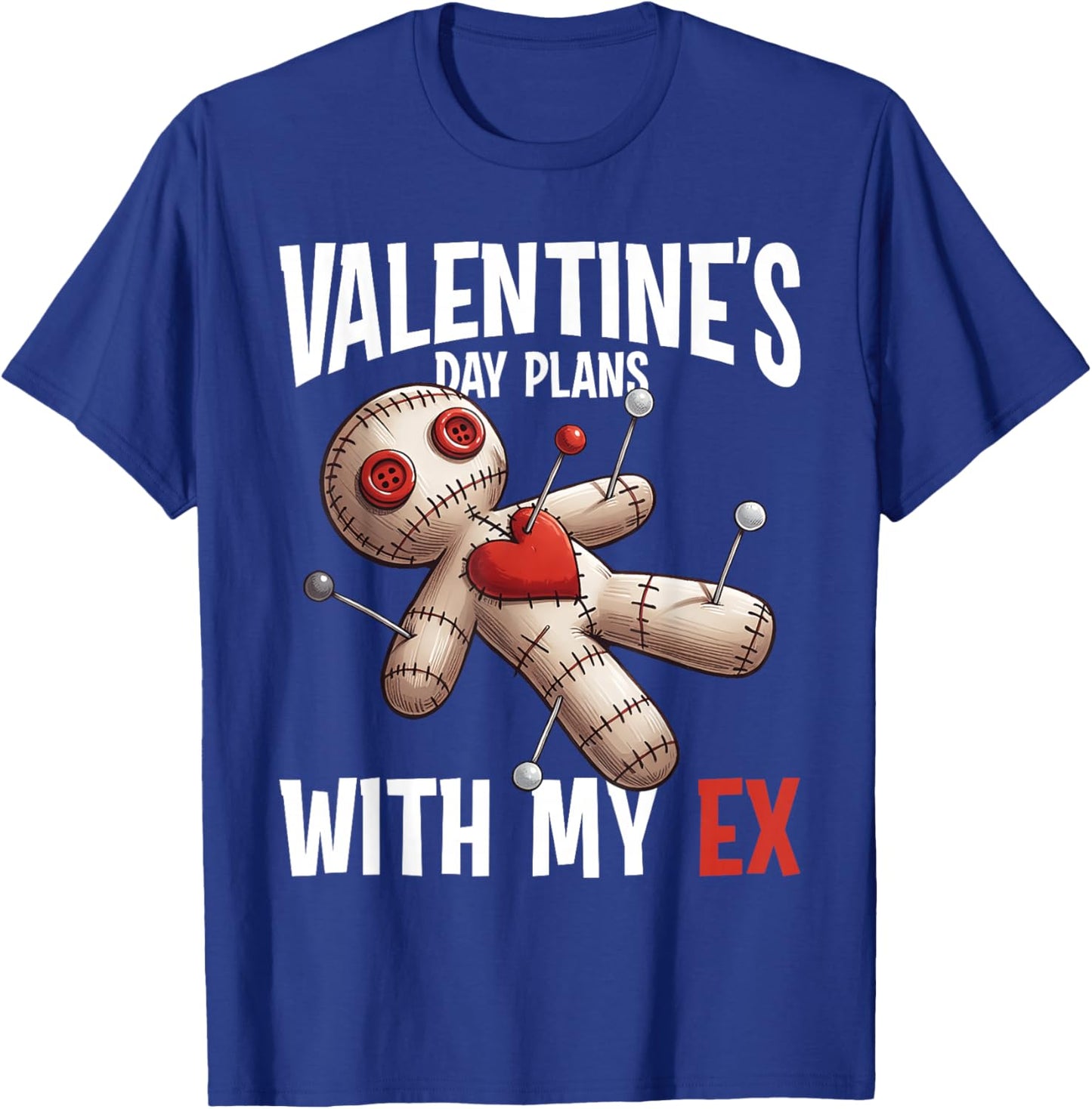 Plan With My Ex Funny Voodoo Doll Valentine Curse T-Shirt - T-Shirt | Royal