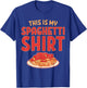 This Is My Spaghetti Shirt T-Shirt - T-Shirt | Royal