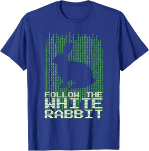 Follow the White Rabbit Code Quote T-Shirt - T-Shirt | Royal