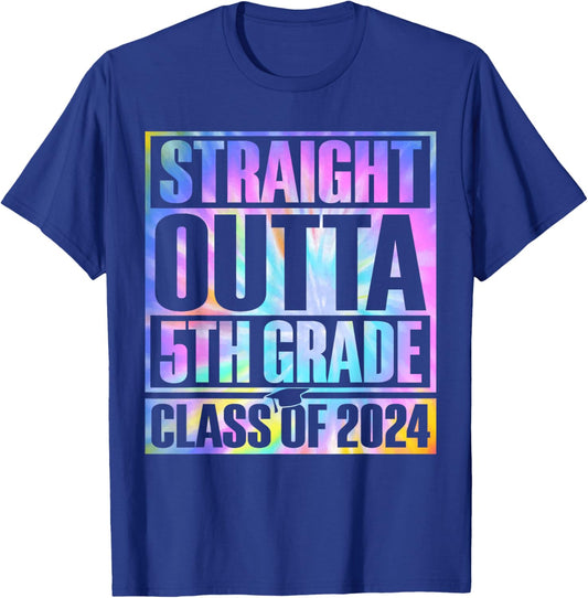 Tie Dye Straight Outta 5th Grade Graduation Class Of 2024 T-Shirt - T-Shirt | Royal