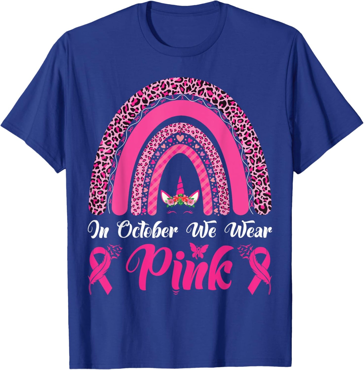 In October We Wear Pink Ribbon Unicorn Leopard Rainbow T-Shirt - T-Shirt | Royal