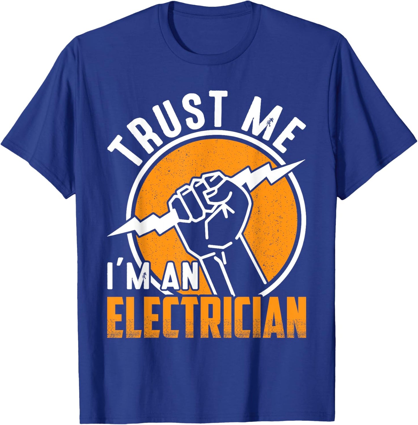 Trust Me I´m An Electrician T-Shirt - T-Shirt | Royal