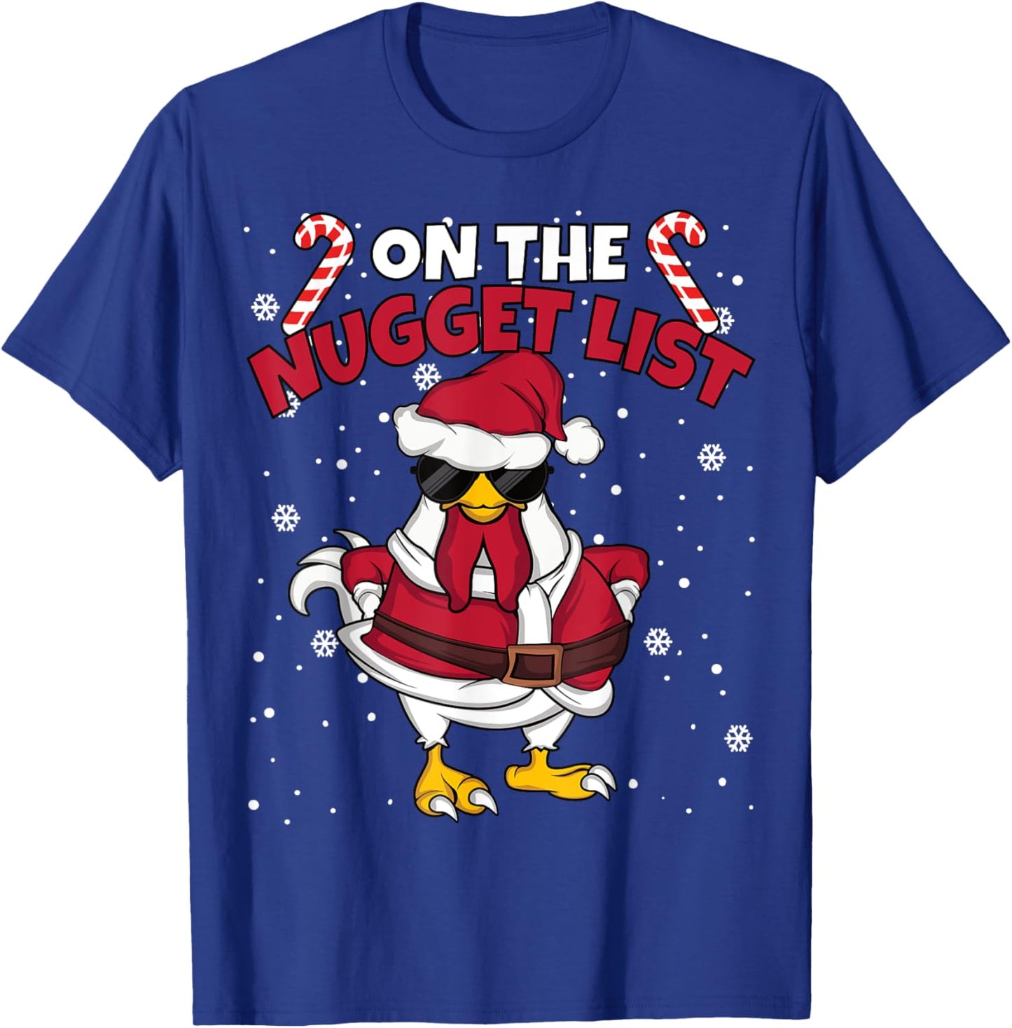 On The Nugget List Funny Christmas Chicken Men Women T-Shirt - T-Shirt | Royal