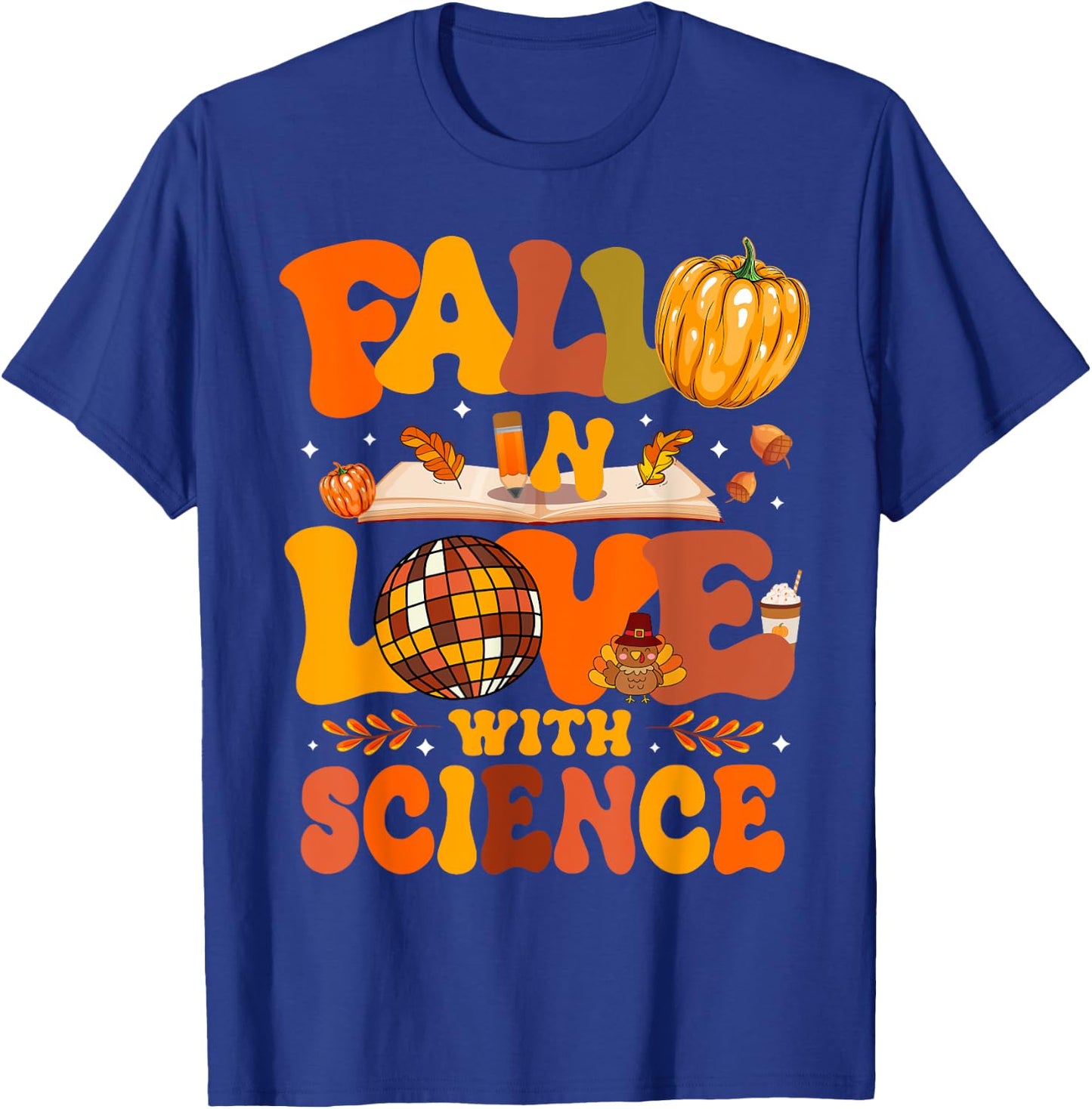 Fall In Love With Science Autum Thanksgiving Teacher T-Shirt - T-Shirt | Royal
