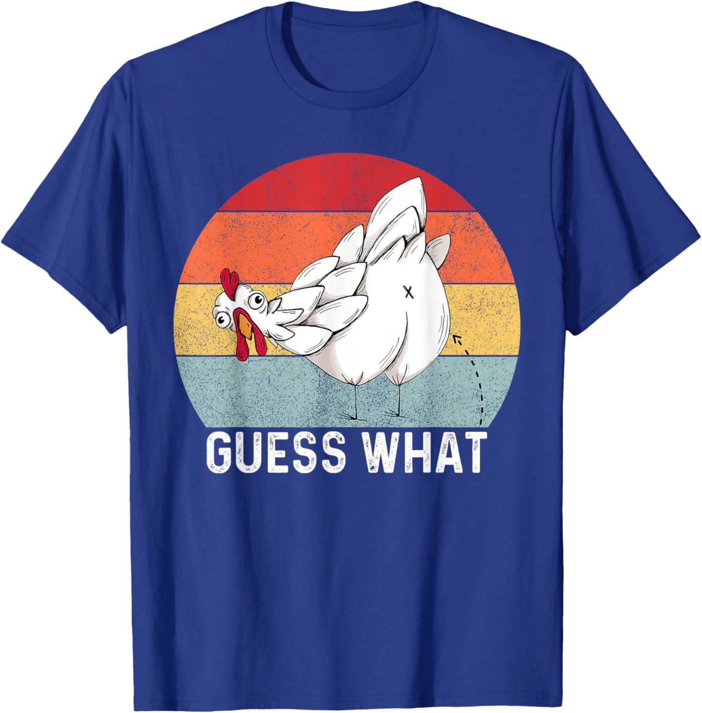 Guess What Chicken Butt Funny Chicken Meme Chicken Lovers T-Shirt - T-Shirt | Royal