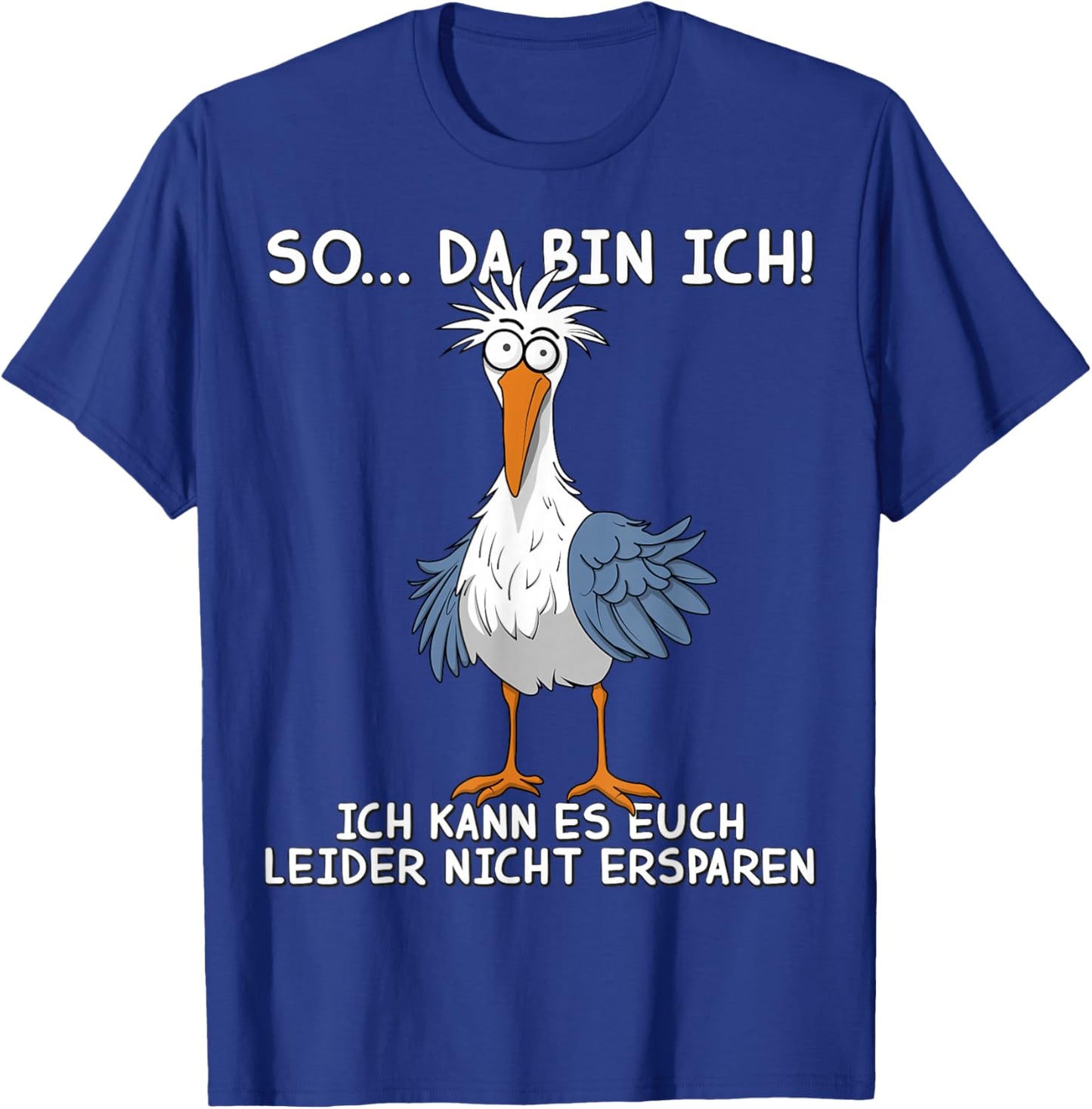 Funny Sprüch Lustige Männer Damen Möwe So Da Bin Ich T-Shirt - T-Shirt | Royal