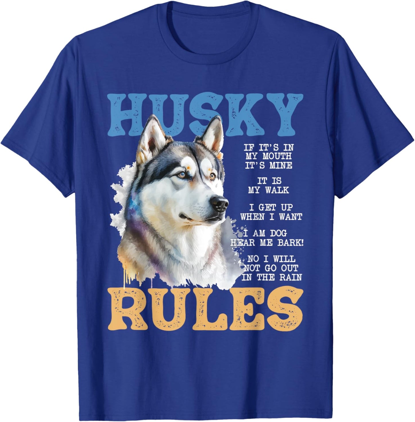 Husky Rules - Siberian Husky Animal Lover Pet Breeder T-Shirt - T-Shirt | Royal