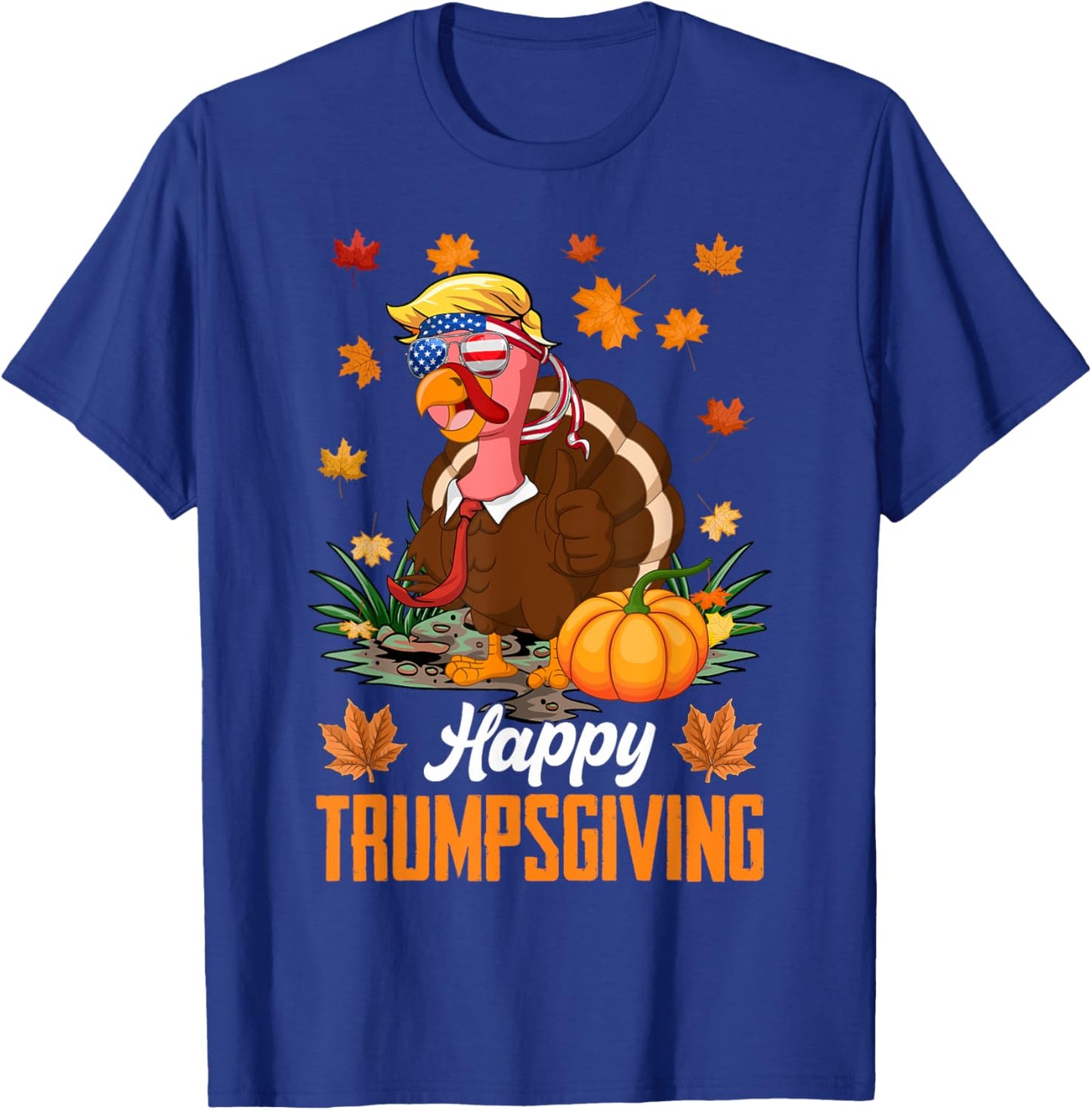 Funny Happy Trumpsgiving Thanksgiving Trump Turkey USA Flag T-Shirt - T-Shirt | Royal