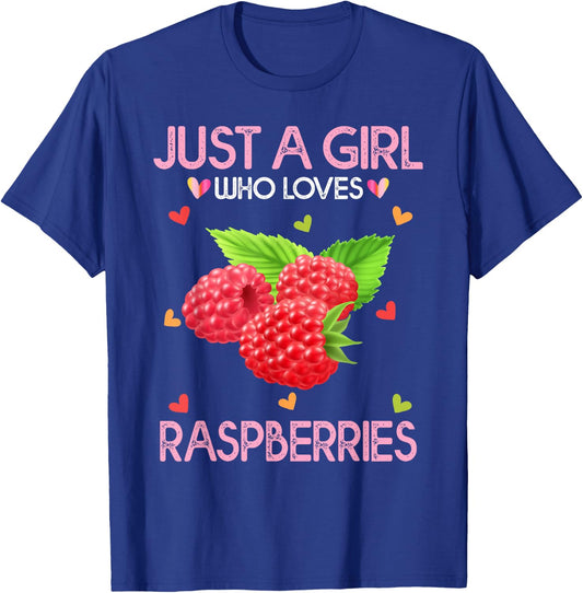 Raspberry Fruit Lover Just A Girl Who Loves Raspberries T-Shirt - T-Shirt | Royal