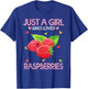 Raspberry Fruit Lover Just A Girl Who Loves Raspberries T-Shirt - T-Shirt | Royal