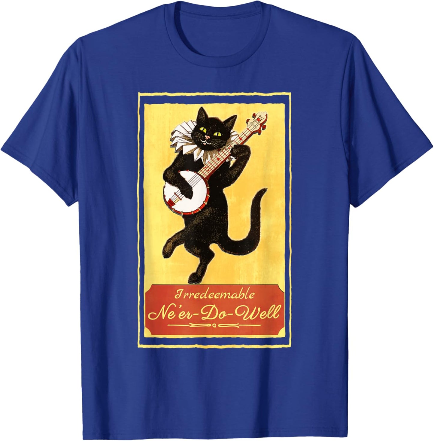Irredeemable Ne’er-Do-Well Gift T-Shirt - T-Shirt | Royal