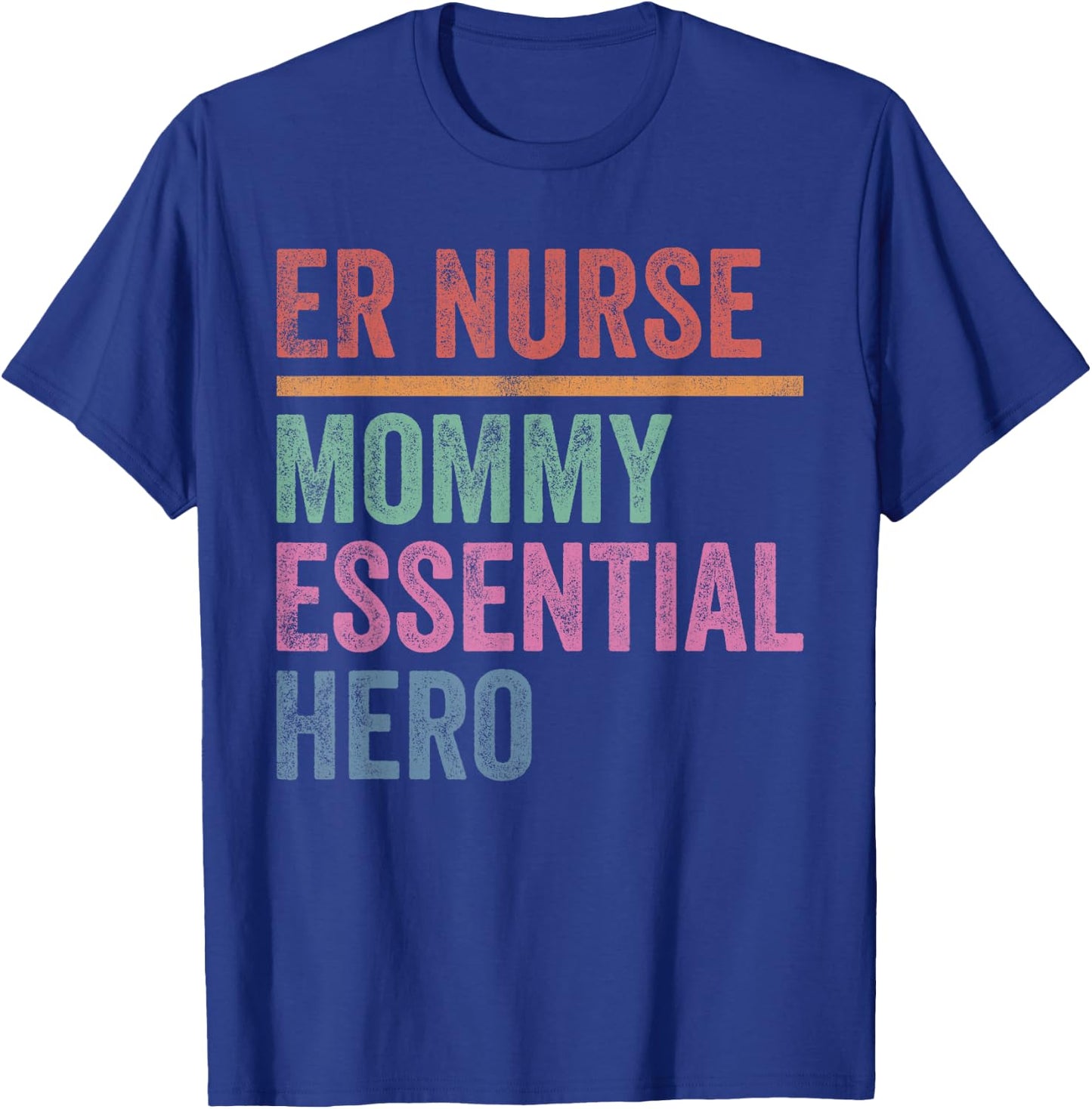 ER Nurse Mommy Essential Hero Vintage T-Shirt - T-Shirt | Royal