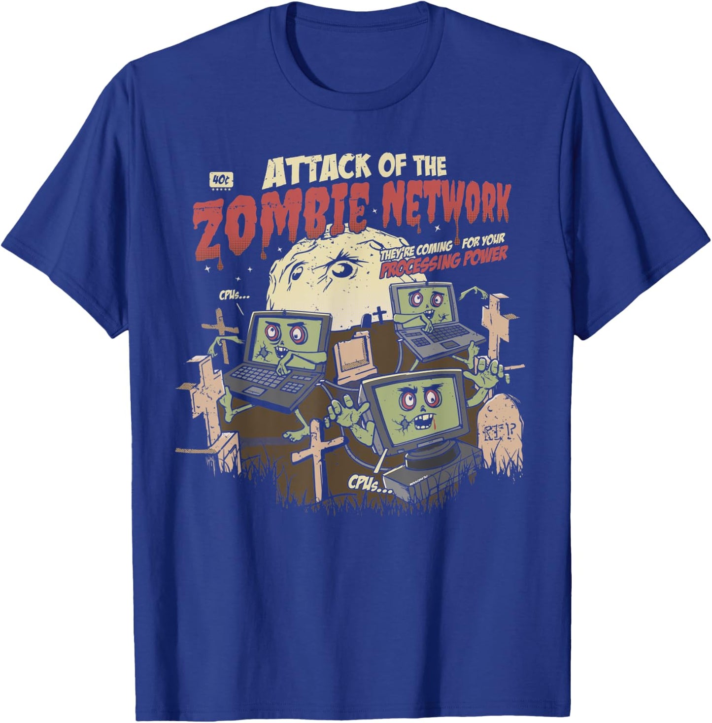 Zombie Network Funny Cybersecurity Infosec Hacker Halloween T-Shirt - T-Shirt | Royal