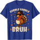 Bruh Funny Thanksgiving Turkey Gobble Shirt Boys Girls Kids T-Shirt - T-Shirt | Royal