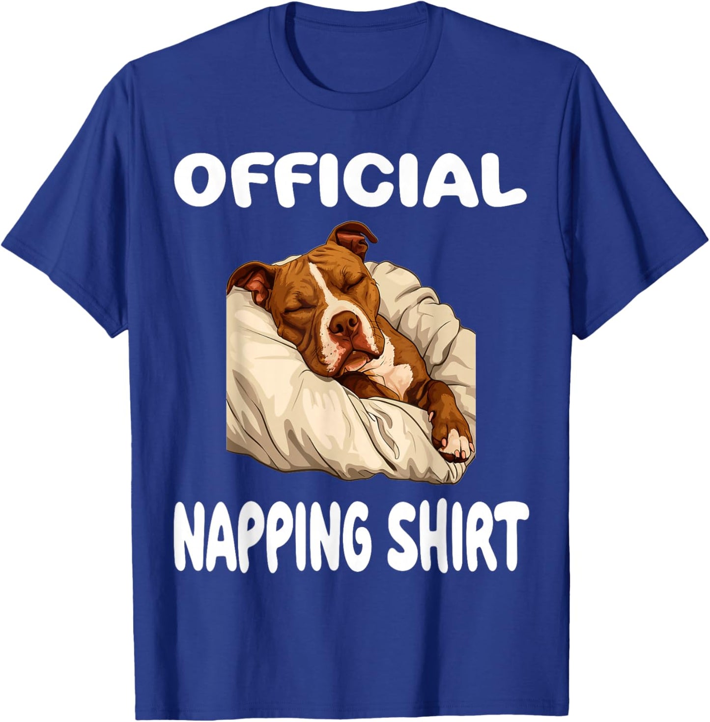 Pittie Pitbull Terrier Dog Pajama Nightgown Official Napping T-Shirt - T-Shirt | Royal