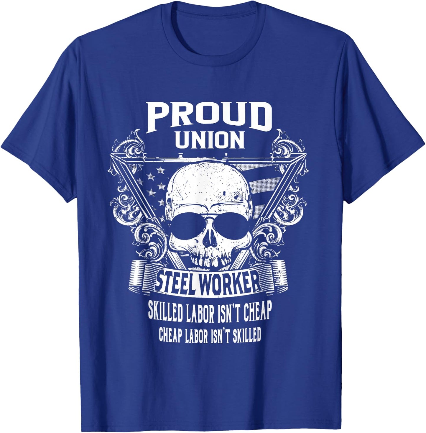 Union Steel Worker Shirts T-Shirt - T-Shirt | Royal