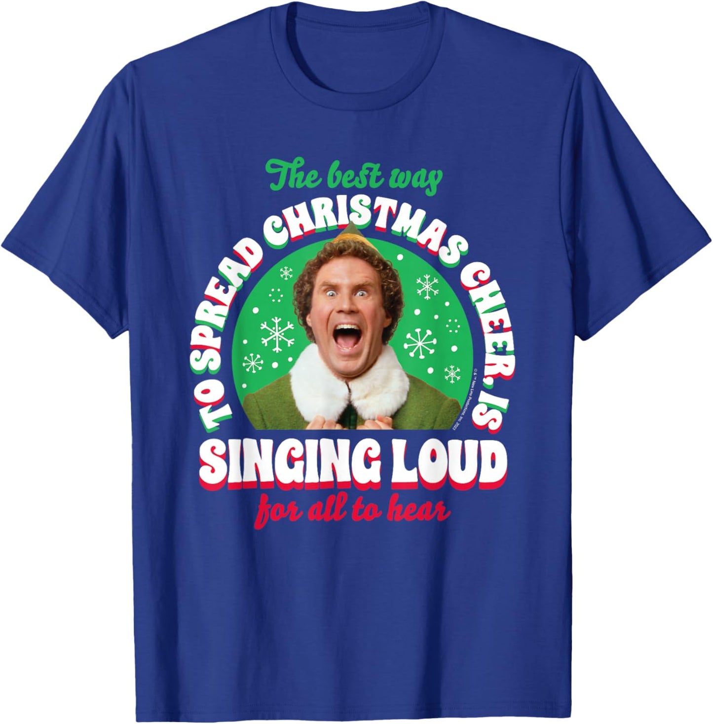 Elf - Singing Loud For All To Hear T-Shirt - T-Shirt | Royal