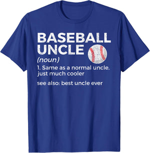Baseball Uncle Definition Best Uncle Ever T-Shirt - T-Shirt | Royal