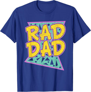 Father's Day Gift Daddy Rad Dad Shirt T-Shirt - T-Shirt | Royal