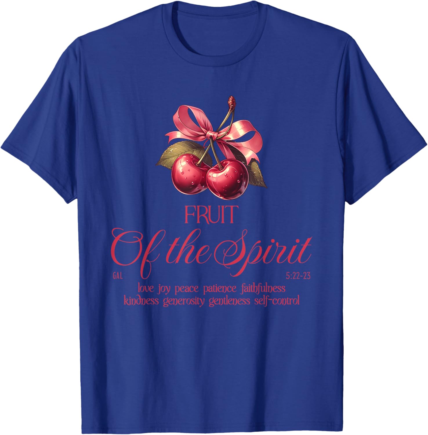 Fruit Of The Spirit Christian Bible Verse Cherry Lover T-Shirt - T-Shirt | Royal