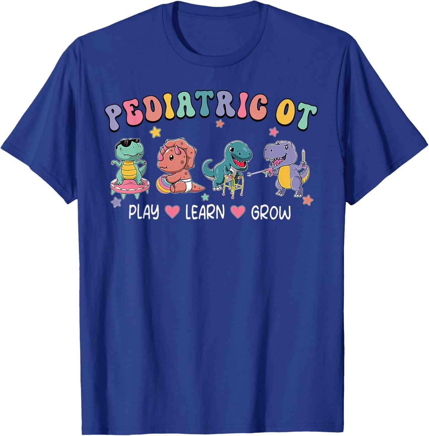 Pediatric Occupational Therapy OT Assistant Cute Dinosaur T-Shirt - T-Shirt | Royal