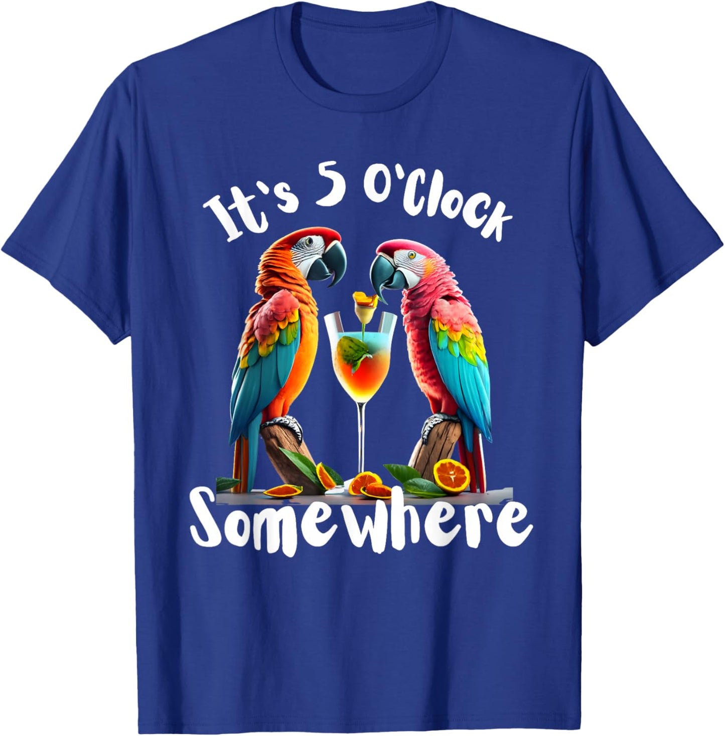 It's 5 O'Clock Somewhere Parrots drinking Cocktails funny T-Shirt - T-Shirt | Royal