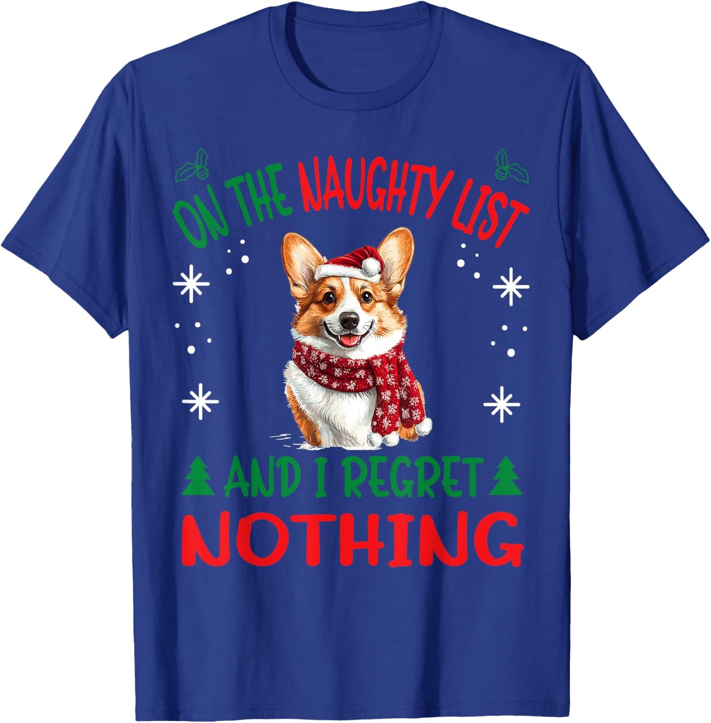 Cute Pembroke Welsh Corgi Dog Christmas On The Naughty List Men Women T-Shirt - T-Shirt | Royal