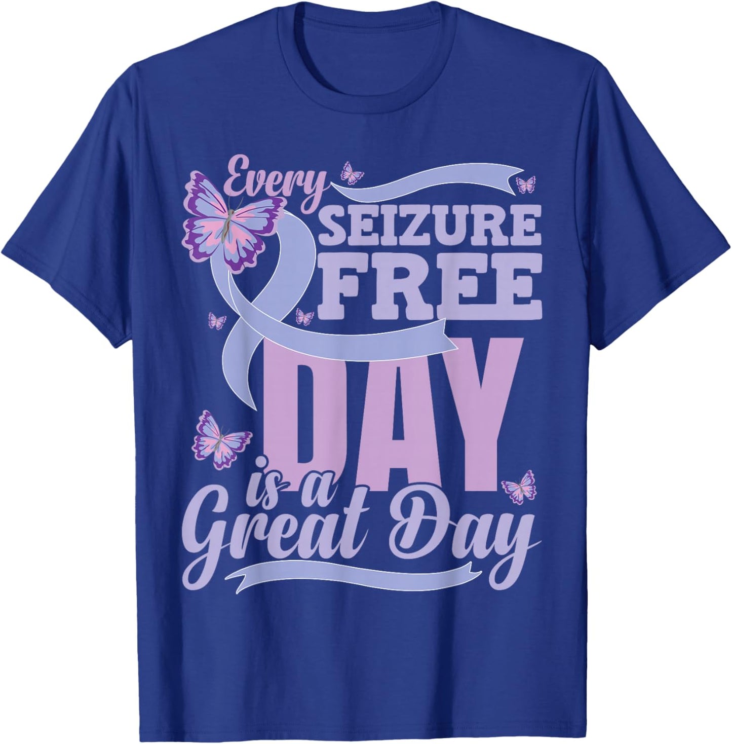 Epilepsy Awareness Quote T-Shirt - T-Shirt | Royal
