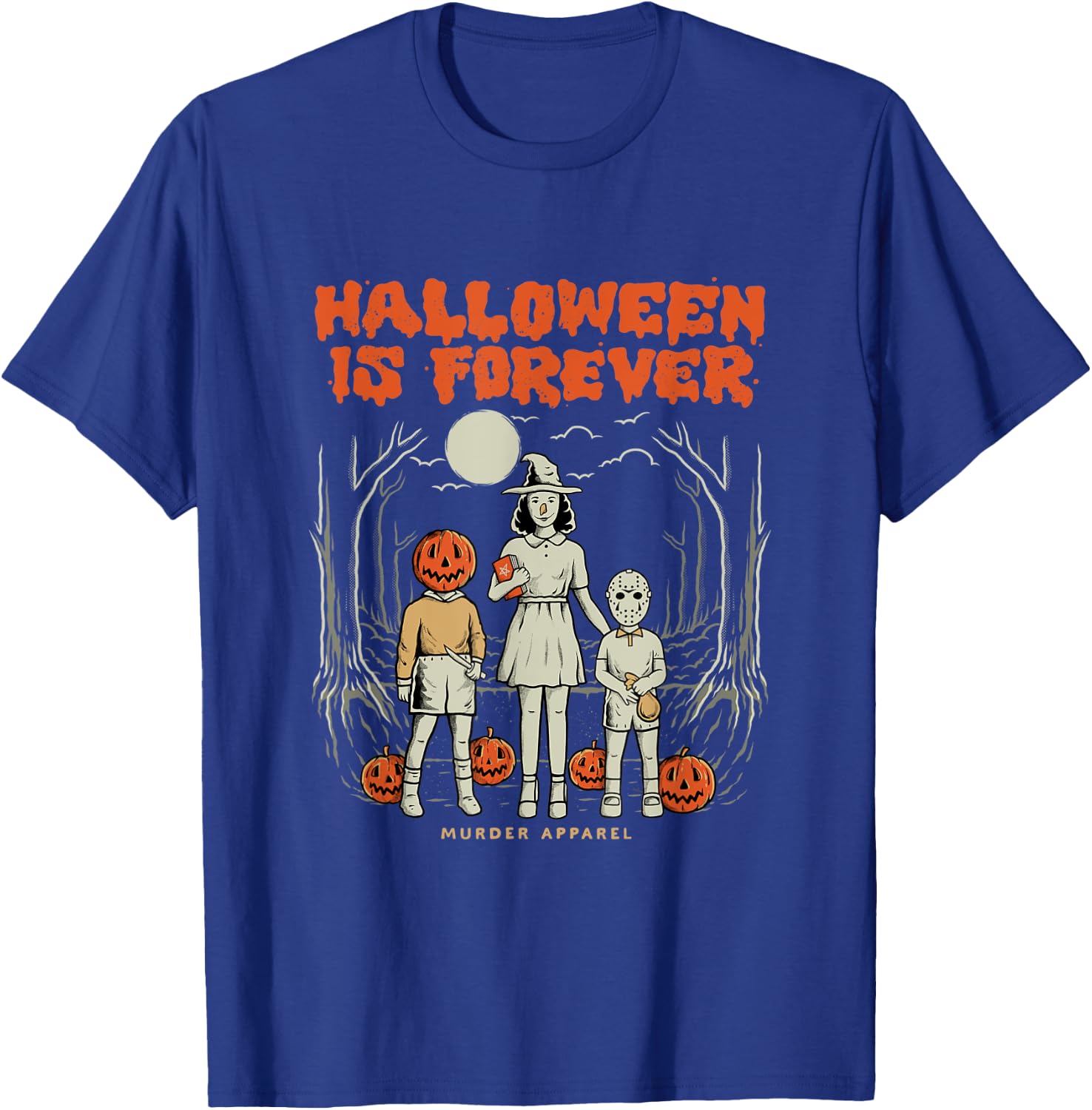Halloween Is Forever T-Shirt - T-Shirt | Royal