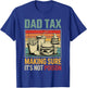 Dad Tax Making Sure its not Poison Fathers Day T-Shirt - T-Shirt | Royal