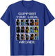 Vintage Support Your Local Arcade Made in the 80s 90s T-Shirt - T-Shirt | Royal