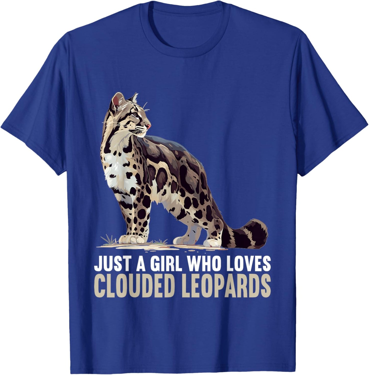 Just a Girl who loves Clouded Leopards Clouded Leopard T-Shirt - T-Shirt | Royal