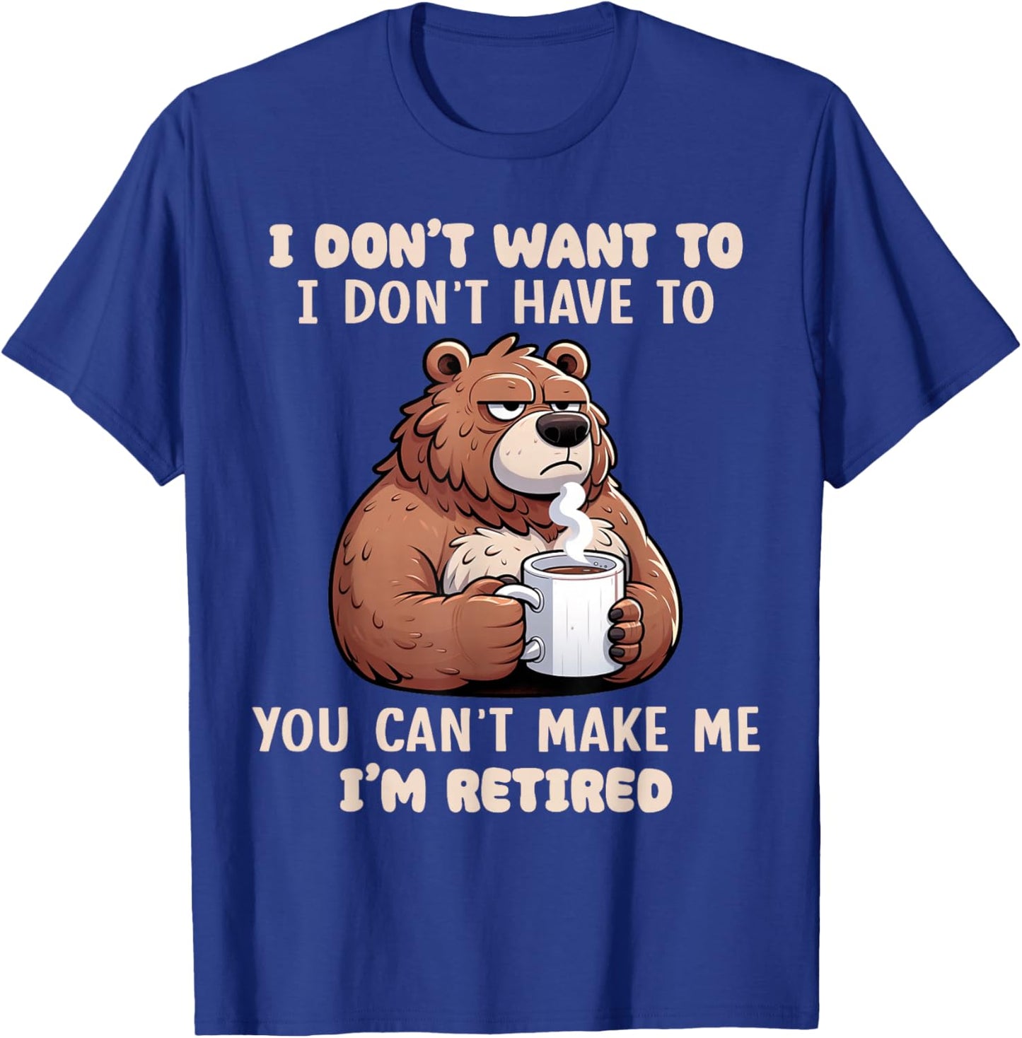 Funny Retirement I'm Retired Sarcastic Humor Graphic T-Shirt - T-Shirt | Royal