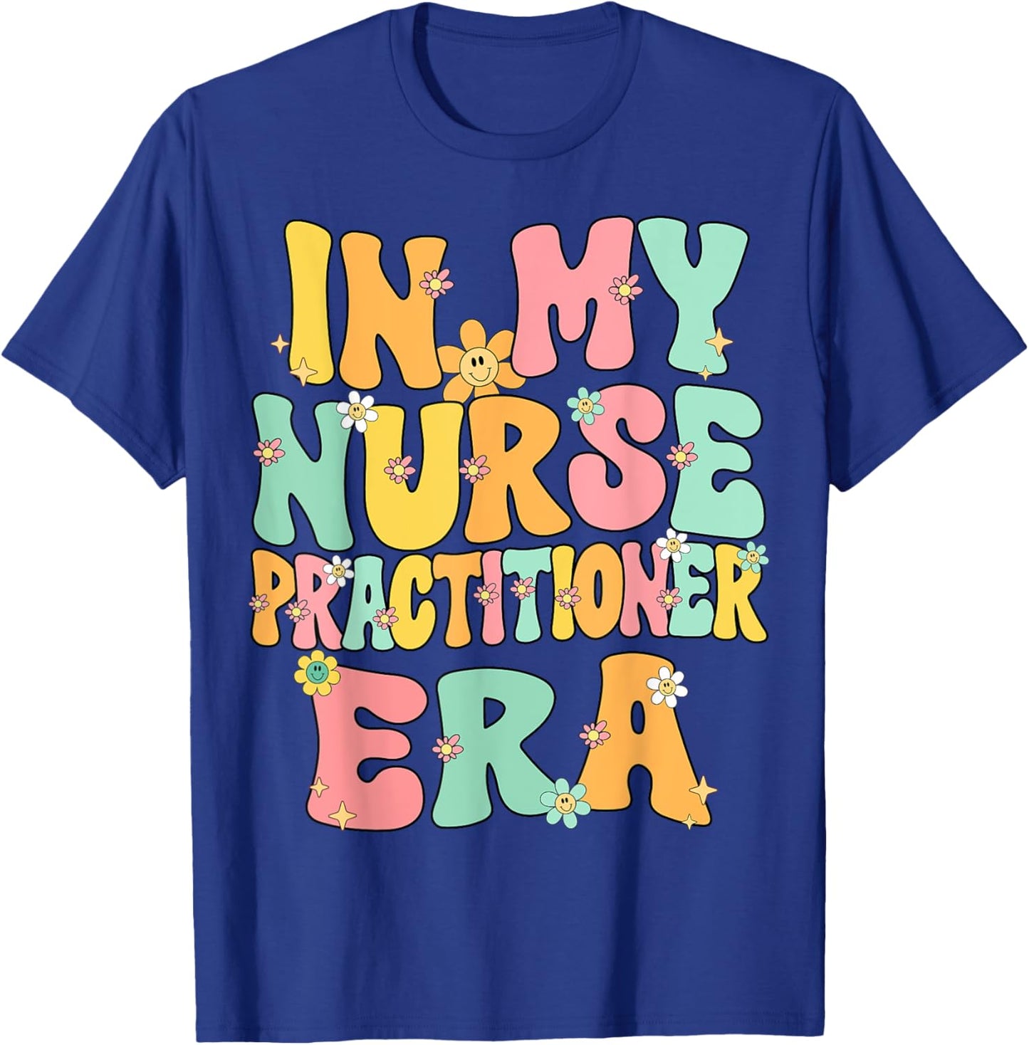 In My Nurse Practitioner Era Retro Groovy Nurse Practitioner T-Shirt - T-Shirt | Royal