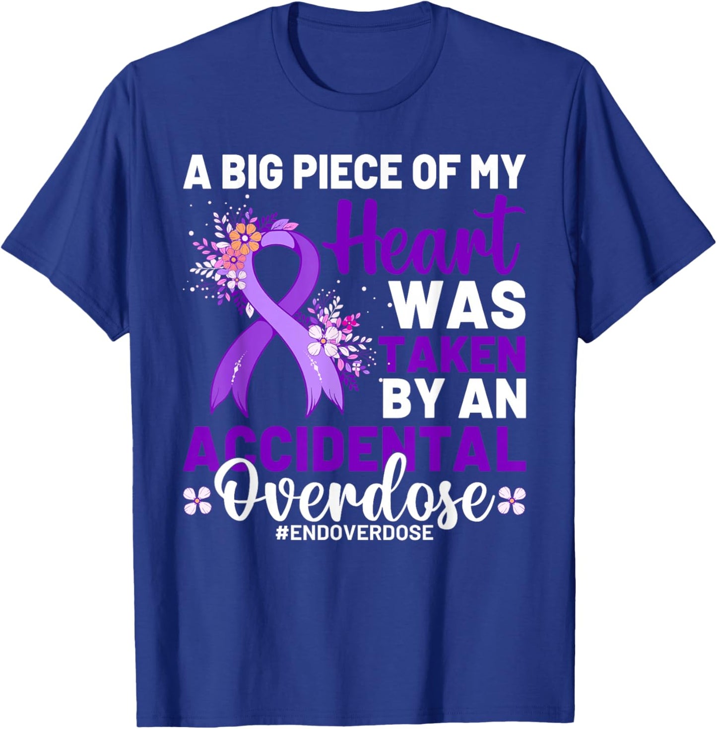 Addiction Awareness Drug Addiction Overdose Awareness Day T-Shirt - T-Shirt | Royal
