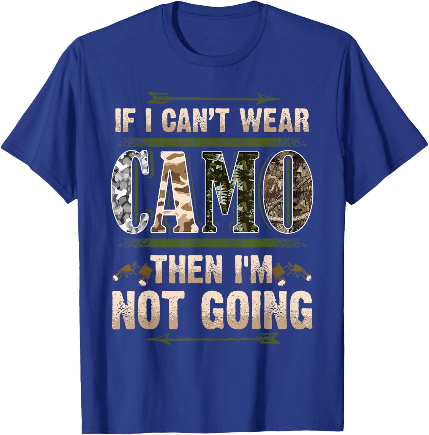 Funny Hunting Camo Hunters Buck Deer Country Redneck Humour T-Shirt - T-Shirt | Royal